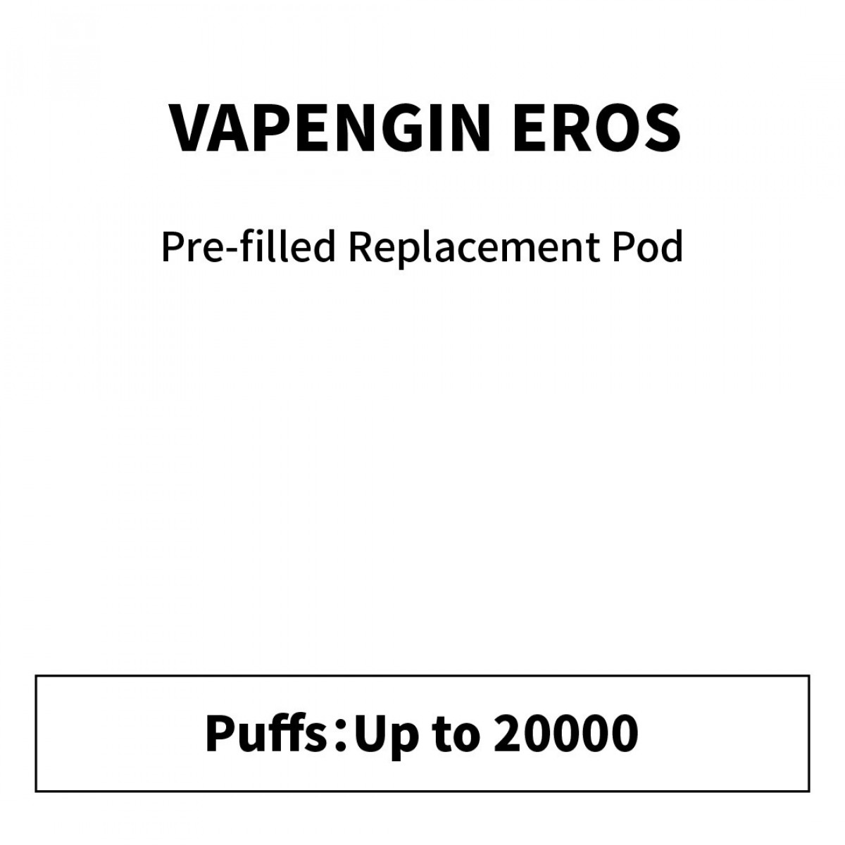 EROS POD 20000